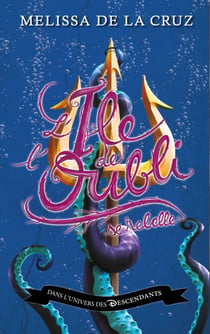 Descendants - L'Île de l'Oubli - Tome 3 - L'Île de l'Oubli se rebelle - L'Île de l'Oubli se rebelle