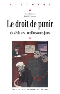 Le droit de punir - Du siècle des Lumières à nos jours