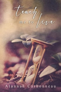 Teach Me To Live - Teach Me Series, #1