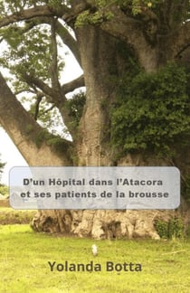D’un hôpital dans l’Atacora et ses patients de la brousse