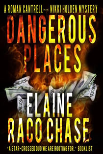 Dangerous Places - A Roman Cantrell-Nikki Holden Mystery, #1