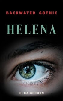 Helena - Backwater Gothic