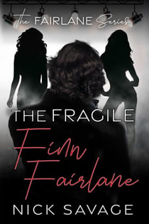 The Fragile Finn Fairlane - The Fairlane Series, #3