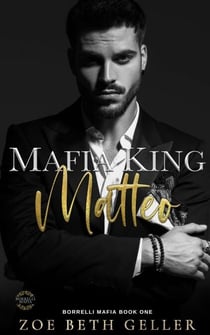 Mafia King: Matteo - Borrelli Mafia, #1