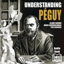 Understanding Péguy