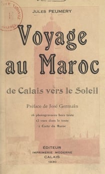 Voyage au Maroc - De Calais vers le soleil
