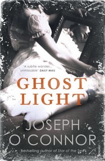 Ghost Light - From the Sunday Times Bestselling author of Star of the Sea