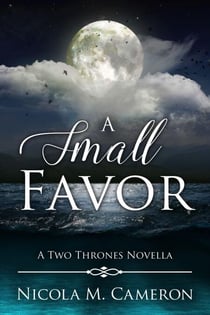 A Small Favor - Two Thrones, #6