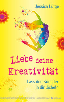 Liebe deine Kreativität - Lass den Künstler in dir lächeln