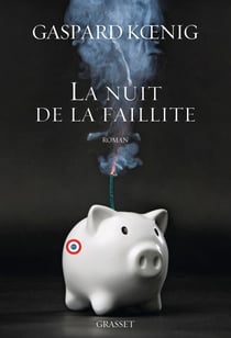 La nuit de la faillite - roman