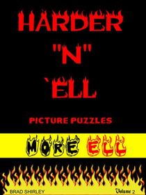 Harder "N" Ell 2 (More Ell)
