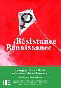 Résistance Renaissance - Des voix s'élèvent ici pour que la voix des femmes afghanes ne s'éteigne pas là-bas