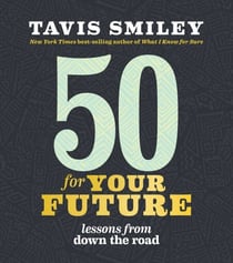 50 for Your Future - Lessons from Down the Road