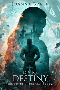 Divine Destiny - The Divine Chronicles, #2