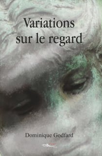 Variations sur le regard - Recueil de billets d'observations
