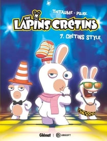 The Lapins Crétins - Tome 07 - Crétins Style