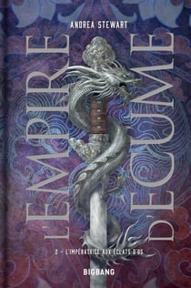 L'Empire d'écume T2 : L'Impératrice aux éclats d'os