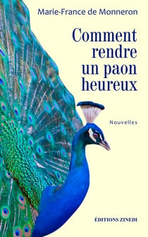 Comment rendre un paon heureux