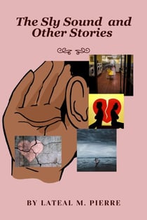 The Sly Sound and Other Stories