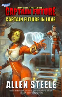 Captain Future in Love - Captain Future, #1