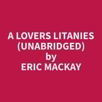 A Lovers Litanies (Unabridged)