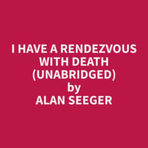 I Have a Rendezvous with Death (Unabridged)