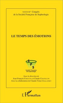 Le temps des émotions - XXXXVIIe Congrès de la Société Française de Sophrologie