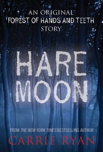 Hare Moon - An Original Forest of Hands and Teeth Story