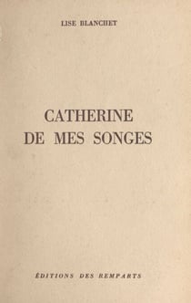 Catherine de mes songes
