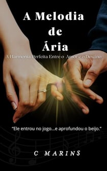 A Melodia de Ária - A Harmonia Perfeita Entre o Amor e o Destino - Imperfeitos, #1