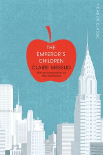 The Emperor's Children - Picador Classic