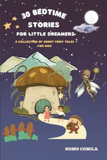 30 Bedtime Stories for Little Dreamers