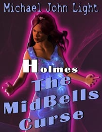 Holmes The MidBells Curse - Holmes, #8