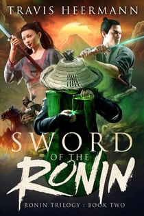 Sword of the Ronin - The Ronin Trilogy, #2