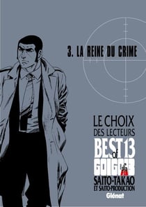 Golgo 13 - Le choix des lecteurs - La Reine du crime - Golgo 13 - Le choix des lecteurs - La reine du crime