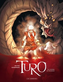 Turo - Tome 3 - La Lumière du guerrier