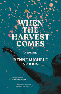 When the Harvest Comes - A Novel