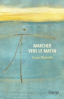 Marcher vers le matin