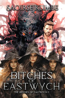 Bitches of Eastwych - Bitches of Eastwych, #1