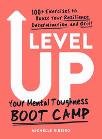 Level Up - Your Mental Toughness Boot Camp