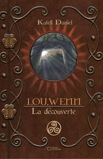 Lou-Wenn - Tome 1 : La découverte