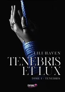 Tenebris et Lux - Tome 1 - Tenebris