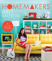 Homemakers - A Domestic Handbook for the Digital Generation