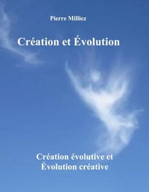 Création et Évolution - Création évolutive et Évolution créative