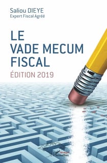 Le vade mecum fiscal - Edition 2019