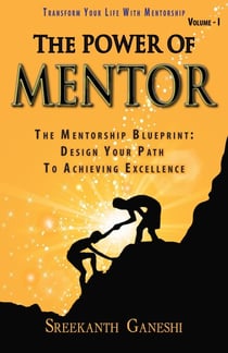 The Power of Mentor - Volume I - Leadership Mastery, #2