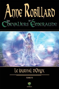 Les Chevaliers d'Émeraude 06 : Le journal d'Onyx - Le journal d'Onyx