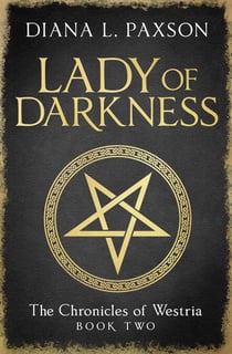 Lady of Darkness - Book Two of the Chronicles of Westria