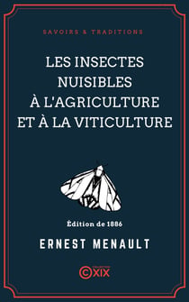 Les Insectes nuisibles à l'agriculture et à la viticulture