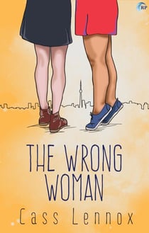 The Wrong Woman - Toronto Connections, #4